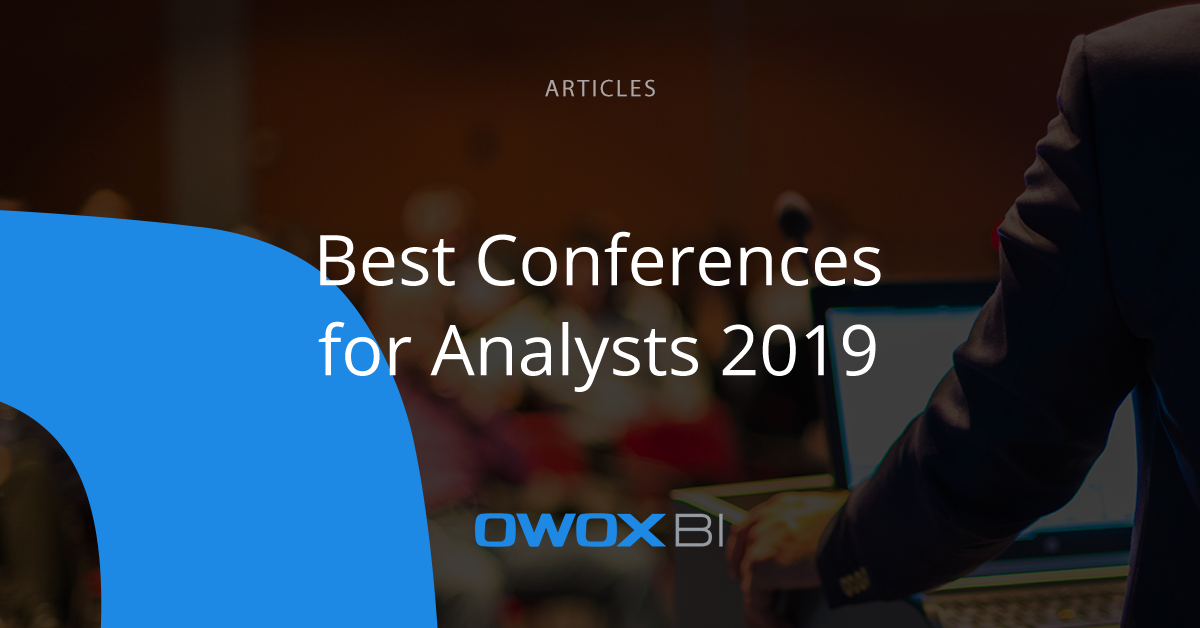 Data Analytics Conferences 2019 (Worldwide) | OWOX BI