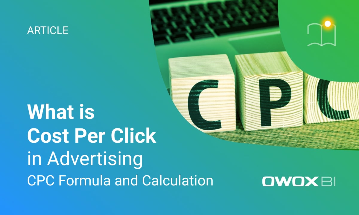 CPC in Advertising: Cost per Click Formula and Calculation