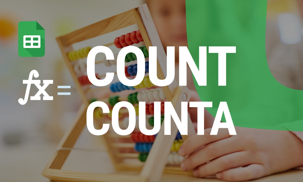 Master COUNT and COUNTA in Google Sheets A 2024 Guide