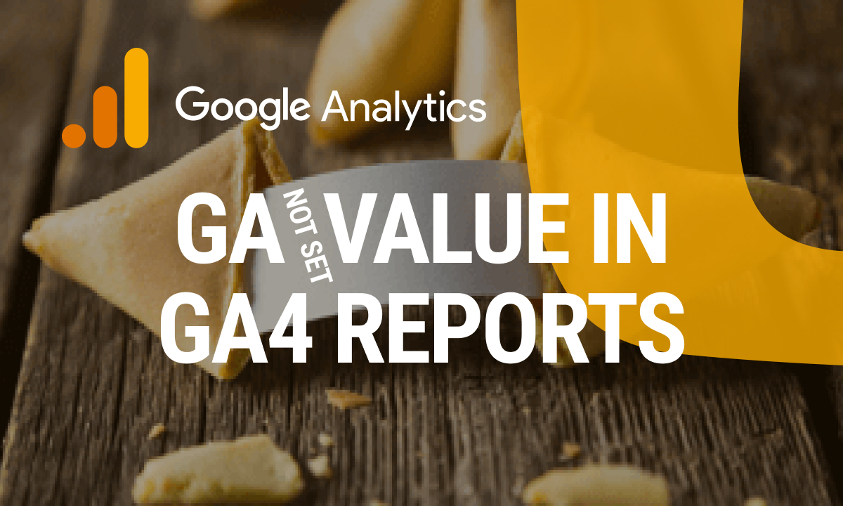How to Fix Not Set Value in Google Analytics Reports